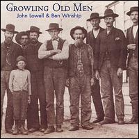 Growling Old Men - John Lowell/Ben Winship