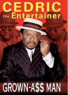 Grown-A$$ Man - Cedric the Entertainer