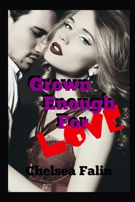 Grown Enough For Love - Smith, Todd (Editor), and Falin, Chelsea
