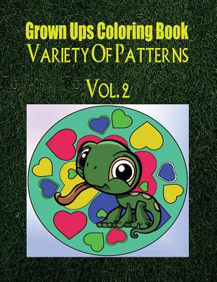 Grown Ups Coloring Book Variety Of Patterns Vol. 2 Mandalas - Ramirez, Judith