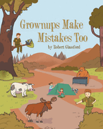 Grownups Make Mistakes Too