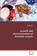 Growth and characterization of Scheelite crystals - Tyagi, Mohit