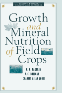 Growth and Mineral Nutrition of Field Crops, Third Edition