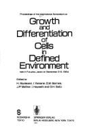Growth & Differentiation of Cells in Defined Environment