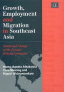 Growth, Employment and Migration in Southeast Asia: Structural Change in the Greater Mekong Countries