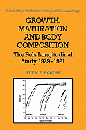 Growth, Maturation, and Body Composition: The Fels Longitudinal Study 1929-1991