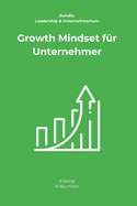 Growth Mindset fr Unternehmer