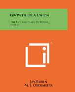 Growth of a union; the life and times of Edward Flore