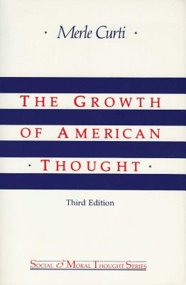 Growth of American Thought - Curti, Merle