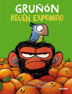 Grun Recin Exprimido / Grumpy Monkey. Freshly Squeezed: A Graphic Novel Chapt Er Book