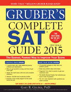 Gruber's Complete SAT Guide - Gruber, Gary R, Ph.D.