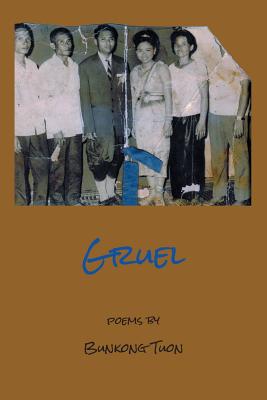 Gruel - Tuon, Bunkong