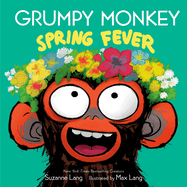 Grumpy Monkey Spring Fever: Includes Fun Stickers and Hidden Easter Eggs!