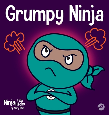 Grumpy Ninja: A Children's Book About Gratitude and Pespective - Nhin, Mary, and Grit Press, Grow