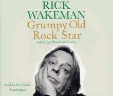 Grumpy Old Rockstar and Other Wondrous Stories CD