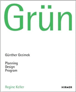 Grun (German edition): Gunter Grzimek: Planning, Design. Program