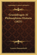 Grunddragen Af Philosophiens Historia (1825)