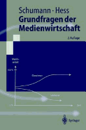 Grundfragen Der Medienwirtschaft: Eine Betriebswirtschaftliche Einf]hrung