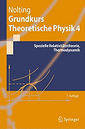 Grundkurs Theoretische Physik 4: Spezielle Relativitatstheorie, Thermodynamik