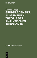 Grundlagen Der Allgemeinen Theorie Der Analytischen Funktionen