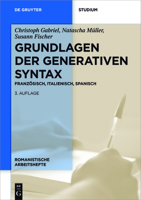 Grundlagen Der Generativen Syntax - Gabriel, Christoph, and M?ller, Natascha