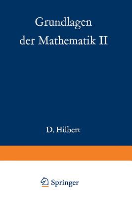 Grundlagen Der Mathematik II - Hilbert, David, and Bernays, Paul