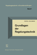Grundlagen Der Regelungstechnik: Ein Lehrbuch Fr Studierende Und Ingenieure