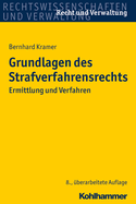 Grundlagen Des Strafverfahrensrechts: Ermittlung Und Verfahren