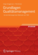 Grundlagen Qualitatsmanagement: Von Den Werkzeugen Uber Methoden Zum TQM