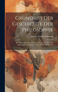 Grundriss Der Geschichte Der Philosophie: Bd. Philosophie Der Neuzeit. Anhang: Die Deutsche Philosophie Seit Hegel's Tode, Zweiter Band