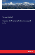 Grundriss der Psychiatrie fr Studierende und rzte