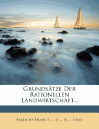 Grundsatze Der Rationellen Landwirtschaft, Zweiter Band