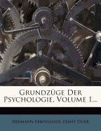 Grundzuge Der Psychologie, Volume 1