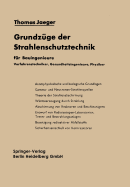 Grundzuge Der Strahlenschutztechnik: Fur Bauingenieure, Verfahrenstechniker, Gesundheitsingenieure, Physiker