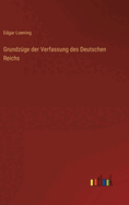 Grundzuge Der Verfassung Des Deutschen Reichs