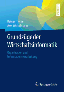 Grundzuge Der Wirtschaftsinformatik: Organisation Und Informationsverarbeitung
