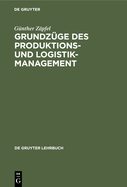 Grundzuge Des Produktions- Und Logistikmanagement