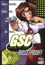 GSC: Bulletproof