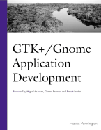Gtk+ /Gnome Application Development