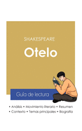 Gu?a de lectura Otelo de Shakespeare (anßlisis literario de referencia y resumen completo)