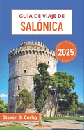 Gu?a de viaje de Sal?nica 2025: Explorando el vibrante norte de Grecia a trav?s de legados bizantinos, vida costera, festivales, sabores y tradiciones