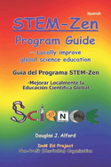 Gu?a del Programa STEM-Zen: -Mejorar Localmente la Educaci?n Cient?fifica Global