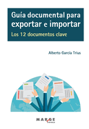 Gu?a documental para exportar e importar. Los 12 documentos clave