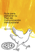 Gu?a Para Elaborar Tu Plan de Comunicaci?n Institucional