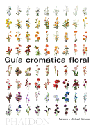 Gua de Flores Por Colores (Flower Colour Guide) (Spanish Edition)