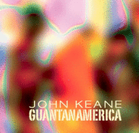 Guantanamerica: John Keane
