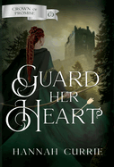 Guard Her Heart