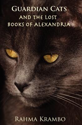 Guardian Cats and the Lost Books of Alexandria - Krambo, Rahma