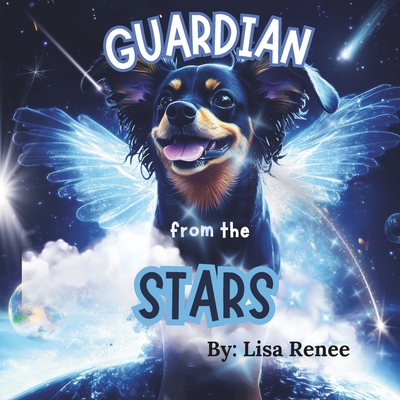 Guardian from the Stars - Renee, Lisa