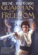 Guardian of the Freedom: (Merlin's Descendants #5) - Radford, Irene